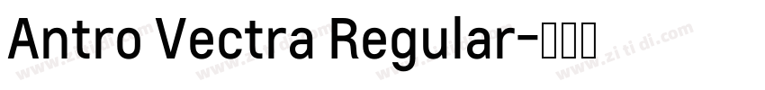 Antro Vectra Regular字体转换